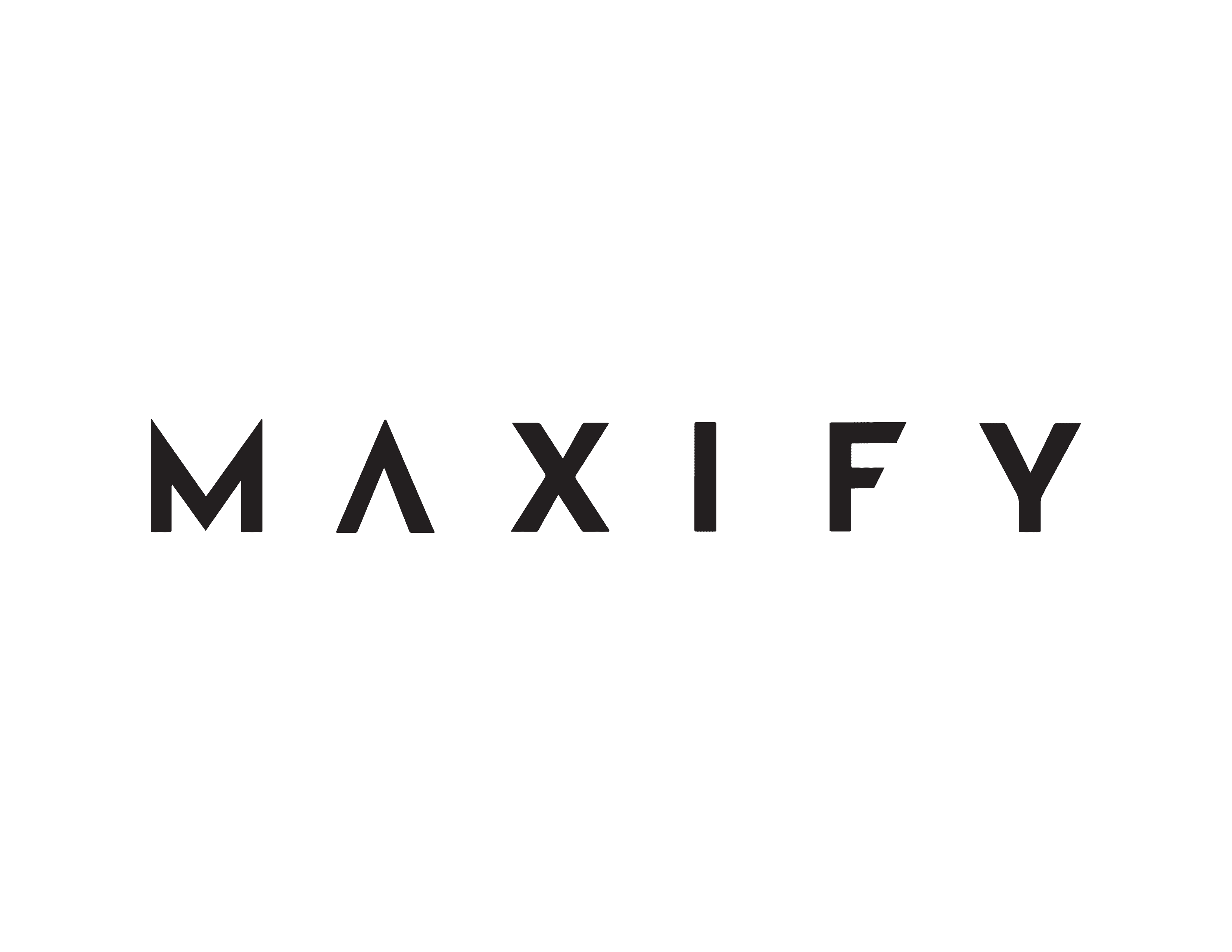 Maxify